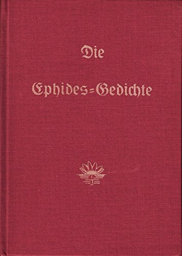 Die Ephides-Gedichte / Eine Auswahl aus dem Gesamtwerk Books