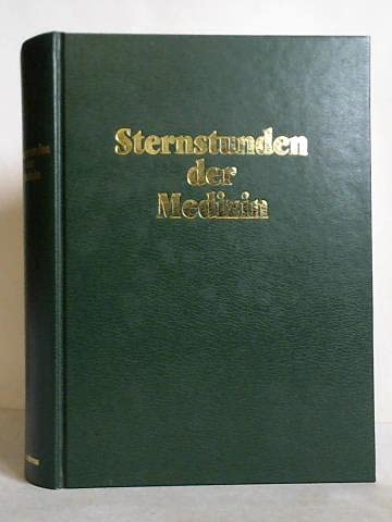 Sternstunden der Medizin. Heilkunde im Wandel der Zeit Books
