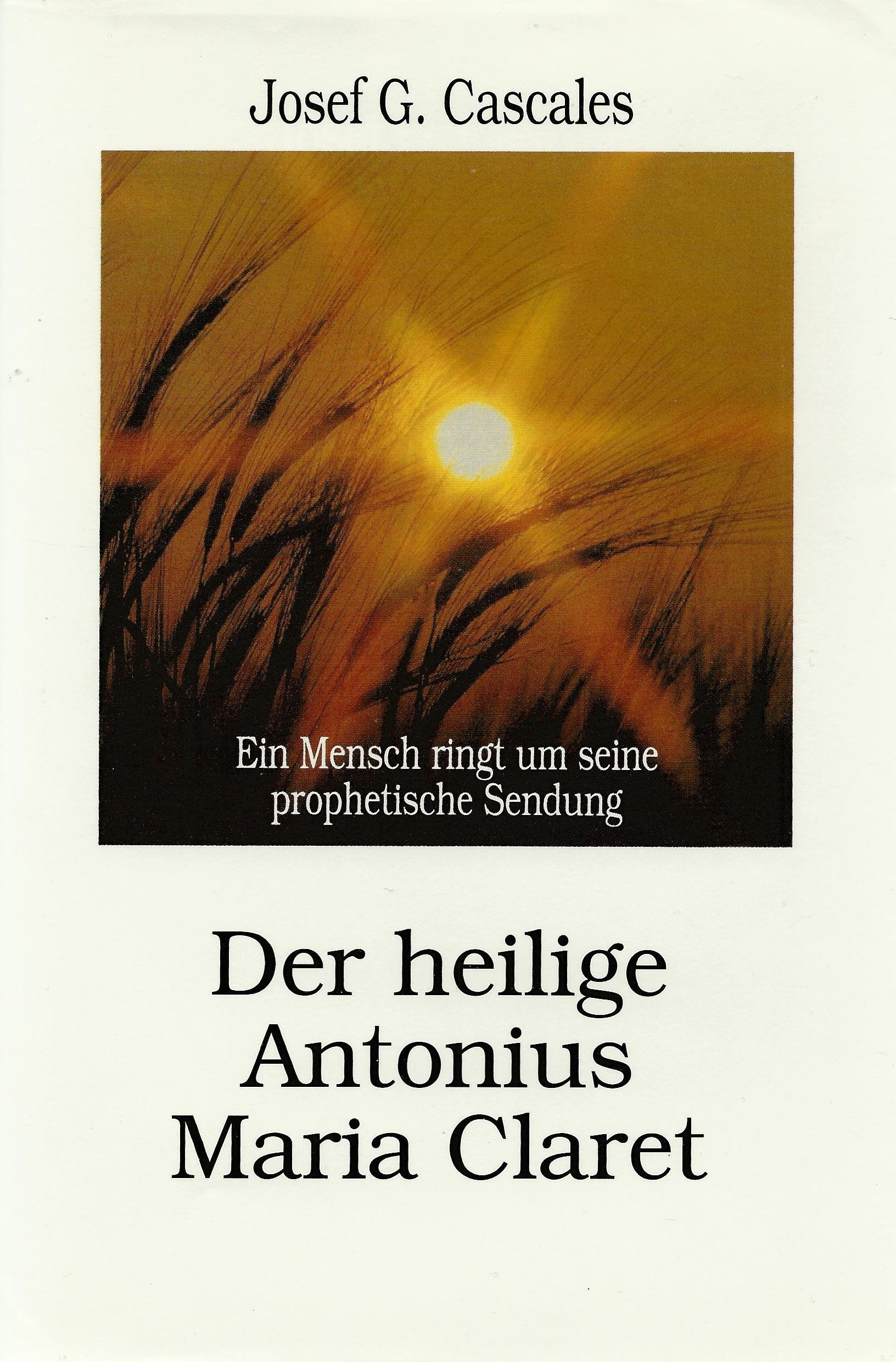 Der heilige Antonius Maria von Claret Religion & Esotericism