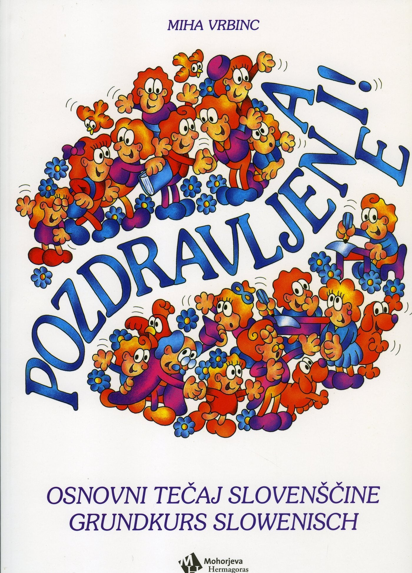 Pozdravljeni!: Grundkurs Slowenisch Foreign Languages ​​& Dictionaries
