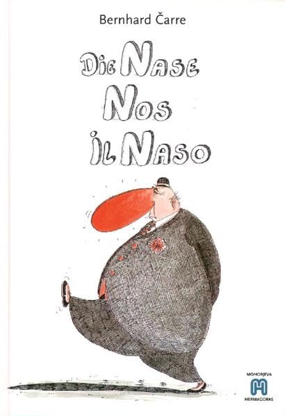 Die Nase. Nos. Il naso. Manga