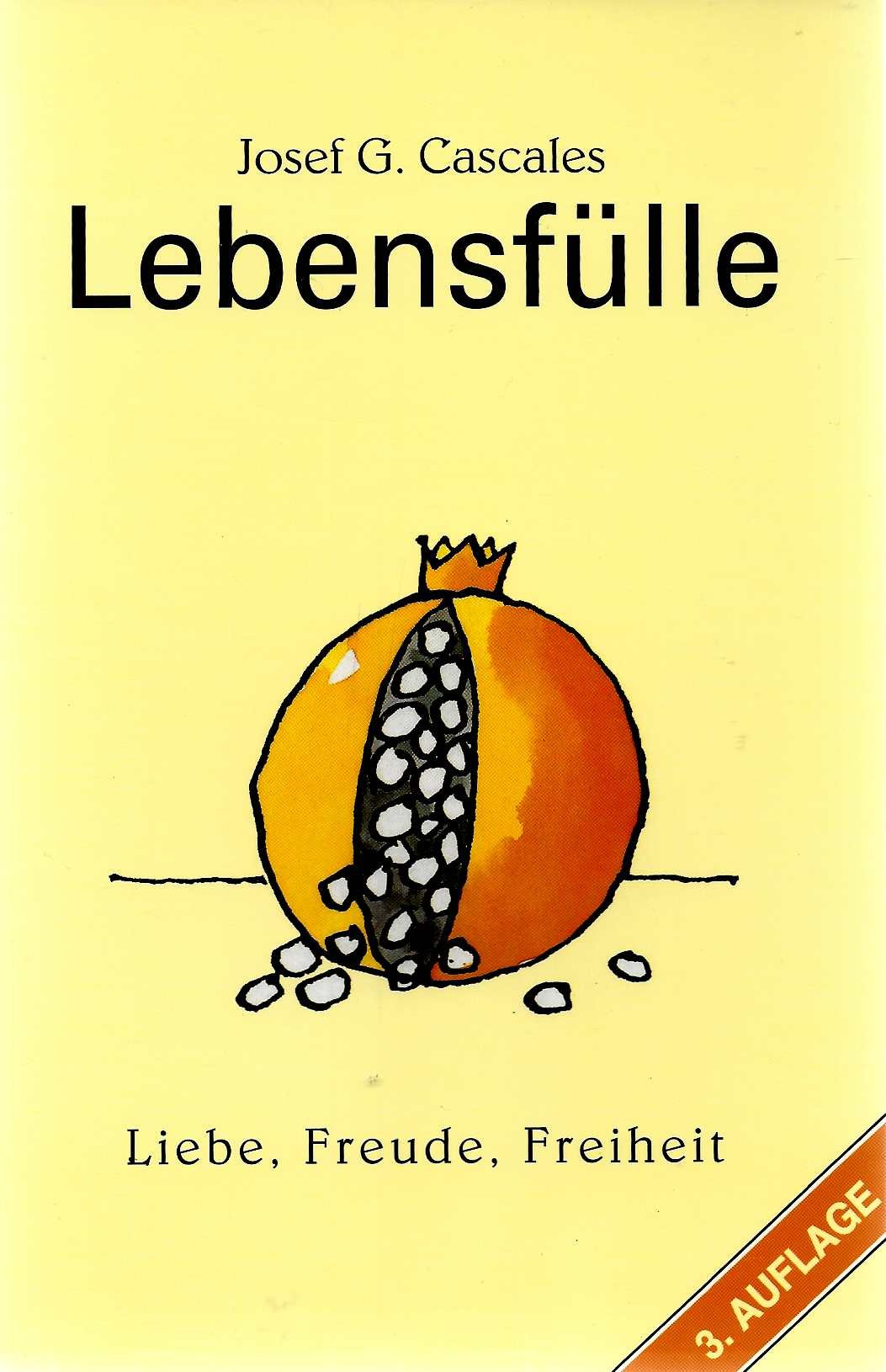 Lebensfülle. Liebe Freude, Freiheit Religion & Esotericism