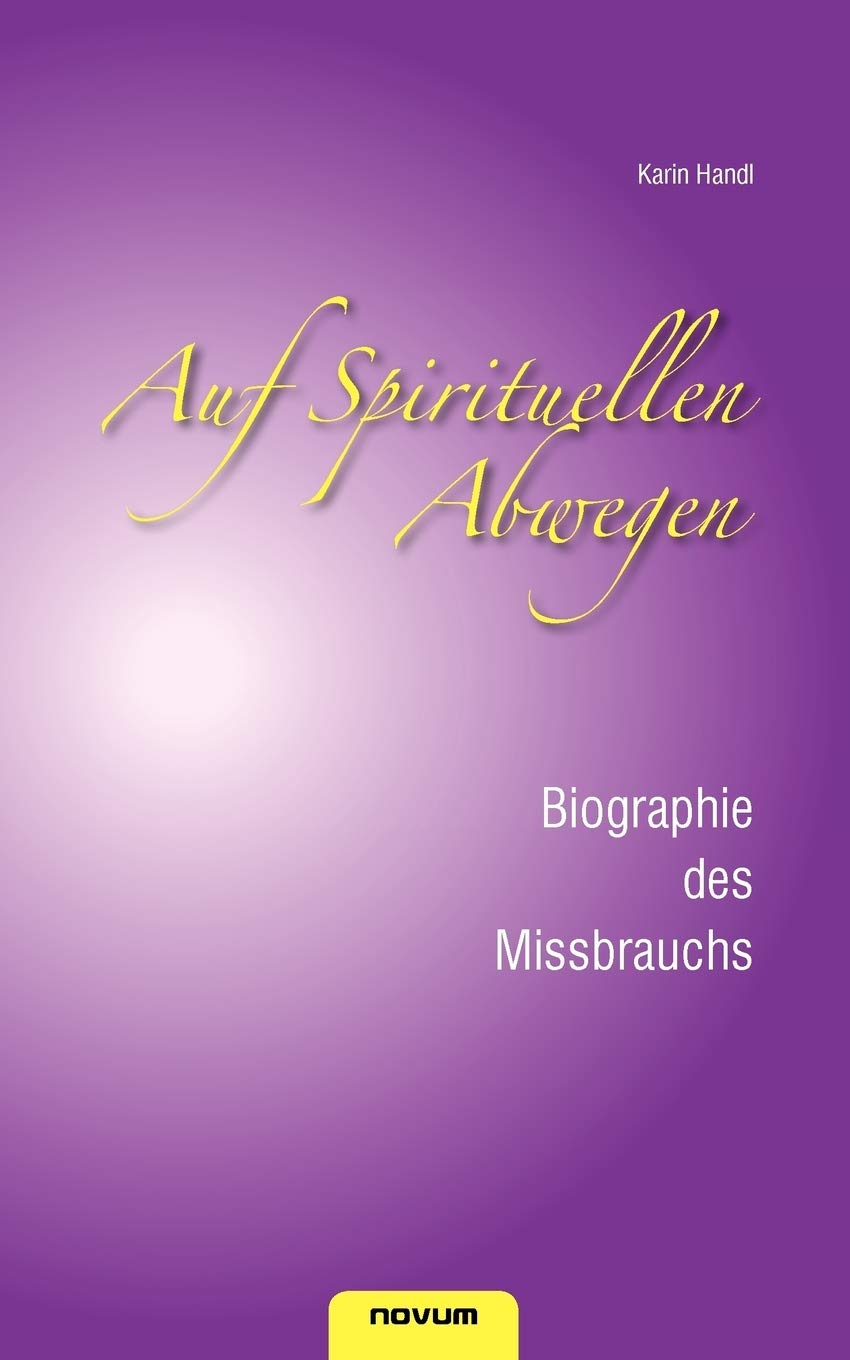 Auf spirituellen Abwegen - Biographie des Missbrauchs Contemporary literature