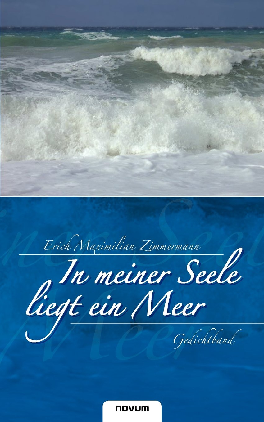 In meiner Seele liegt ein Meer: Gedichtband Contemporary literature
