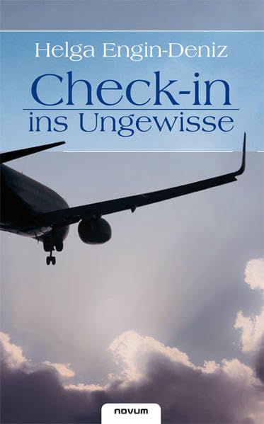 Check-in ins Ungewisse: ins Ungewisse Contemporary literature