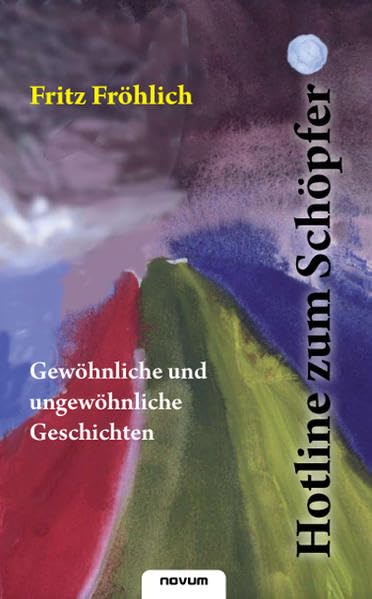 Hotline zum Sch¿pfer - Gew¿hnliche und ungew¿hnliche Geschichten Contemporary literature