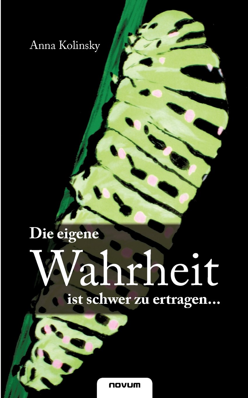 Die eigene Wahrheit ist schwer zu ertragen... book