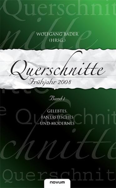 Querschnitte 2008 - Frühjahr (Band 1) Contemporary literature