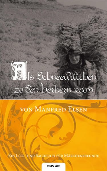 Als Schneewittchen zu den Berbern kam: Ein Lese- und Sachbuch für Märchenfreunde Contemporary literature
