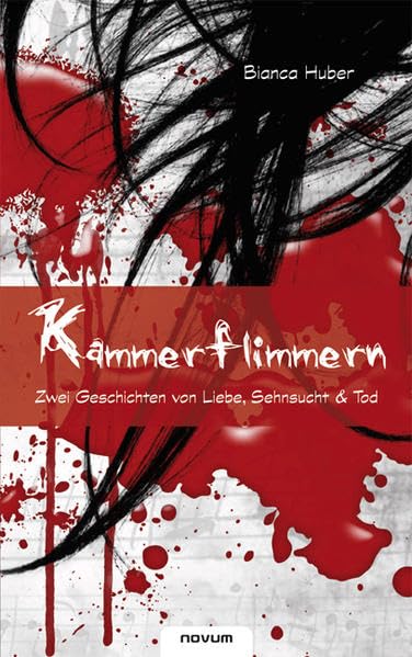 Kammerflimmern - Zwei Geschichten von Liebe, Sehnsucht & Tod Contemporary literature