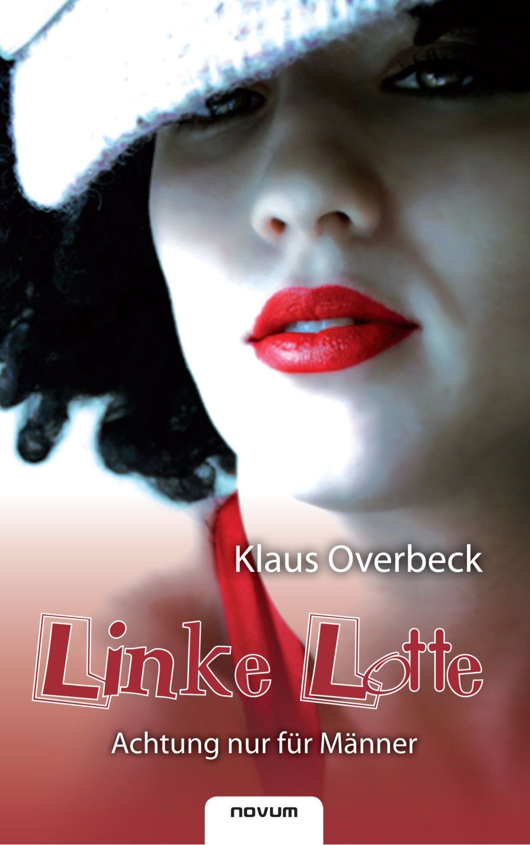 Linke Lotte (Achtung nur für Männer) Contemporary literature