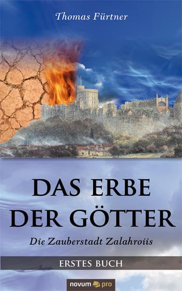 Das Erbe der Götter: Die Zauberstadt Zalahroiis (Erstes Buch) Contemporary literature
