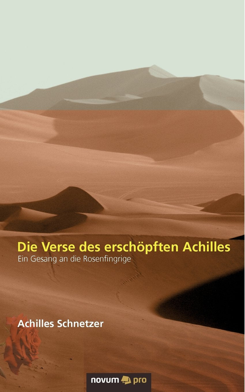 Die Verse des erschöpften Achilles Contemporary literature