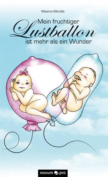 Mein fruchtiger Lustballon ist mehr als ein Wunder Contemporary literature