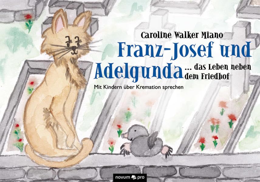 Franz-Josef und Adelgunda ... das Leben neben dem Friedhof book