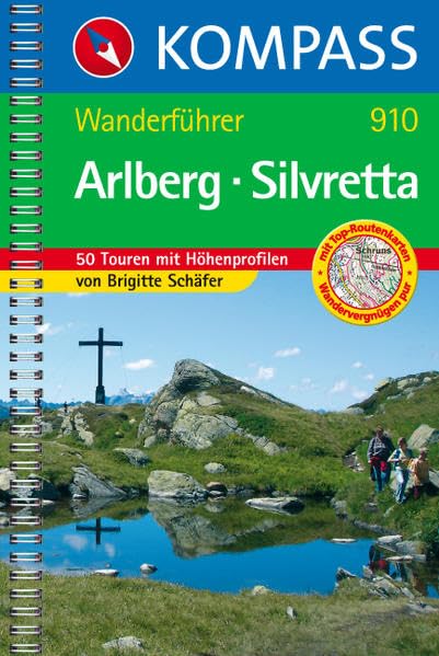 Arlberg-Silvretta: Wanderführer mit 50 Touren mit Toproutenkarten und Höhenprofilen. (KOMPASS Wanderführer, Band 910) Leisure, Home & Garden Books
