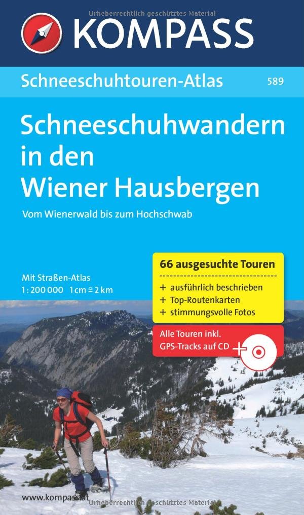 Wiener Hausberge: Schneeschuhtouren-Atlas mit Straßenatlas 1:200000 (KOMPASS Großes Wanderbuch, Band 589) Leisure, Home & Garden