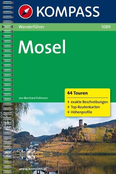 KOMPASS Wanderführer Mosel: Wanderführer mit Toproutenkarten und Höhenprofilen Leisure, Home & Garden