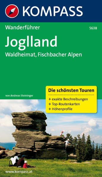 Joglland - Waldheimat - Fischbacher Alpen: Wanderführer mit Tourenkarten und Höhenprofilen (KOMPASS Wanderführer, Band 5638) Leisure, Home & Garden