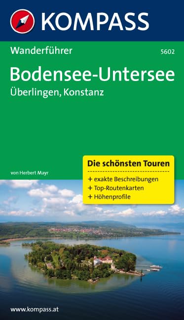 Bodensee - Untersee - Überlingen - Konstanz: Wanderführer mit Tourenkarten und Höhenprofilen (KOMPASS Wanderführer, Band 5602) Leisure, Home & Garden
