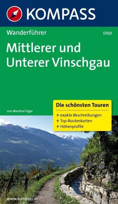 KOMPASS Wanderführer Mittlerer und Unterer Vinschgau: Wanderführer mit Tourenkarten und Höhenprofilen: 0 Leisure, Home & Garden