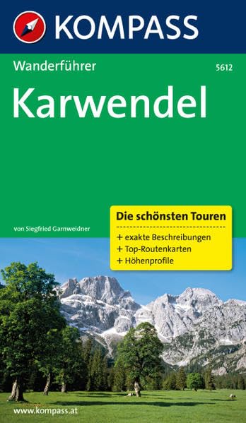 Karwendel: Wanderführer mit Tourenkarten und Höhenprofilen (KOMPASS Wanderführer, Band 5612) Leisure, Home & Garden