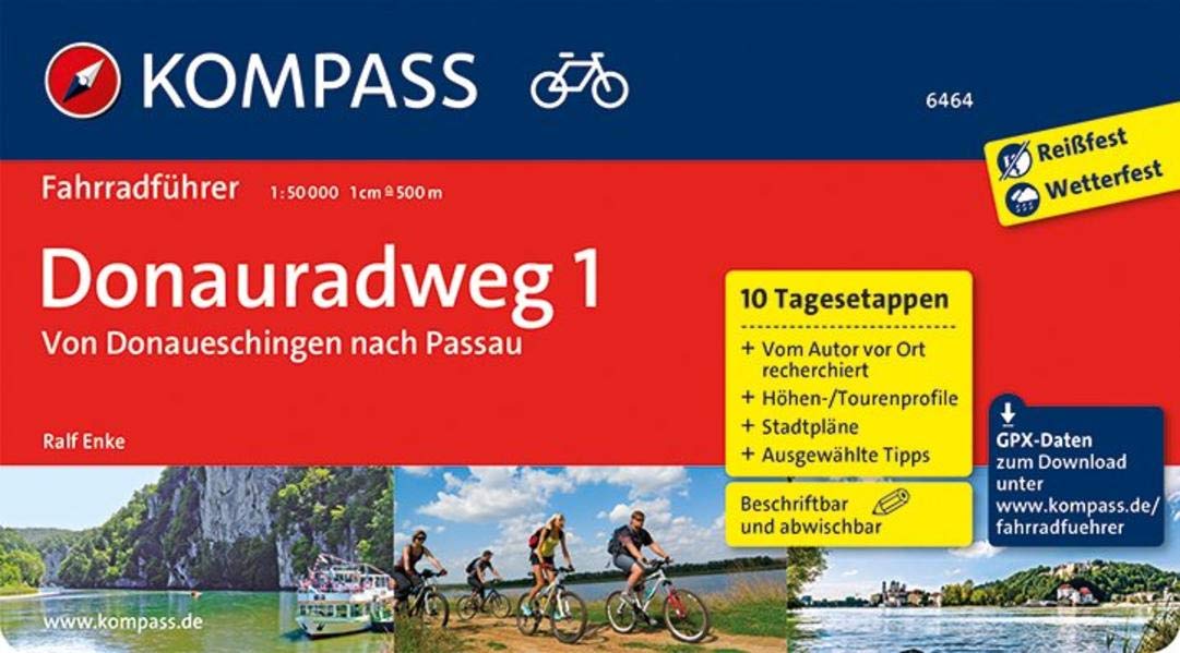 KOMPASS Fahrradführer Donauradweg 1, von Donaueschingen nach Passau: Fahrradführer mit 10 Tagesetappen und Routenkarten im optimalen Maßstab und GPX-Daten zum Download.. Leisure, Home & Garden