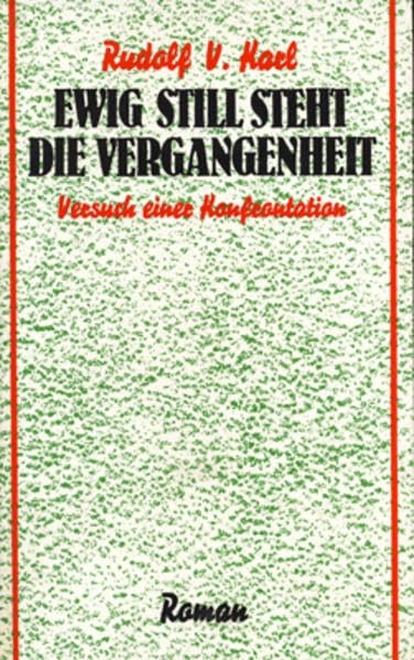 Ewig still steht die Vergangenheit Contemporary literature