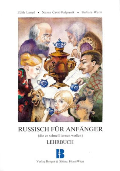 Russisch für Anfänger (die es schnell lernen wollen) mit 2 CD's: Lehrbuch, 4. Auflage Wien 2008 "Niveau von A1 bis B2" Study Guides