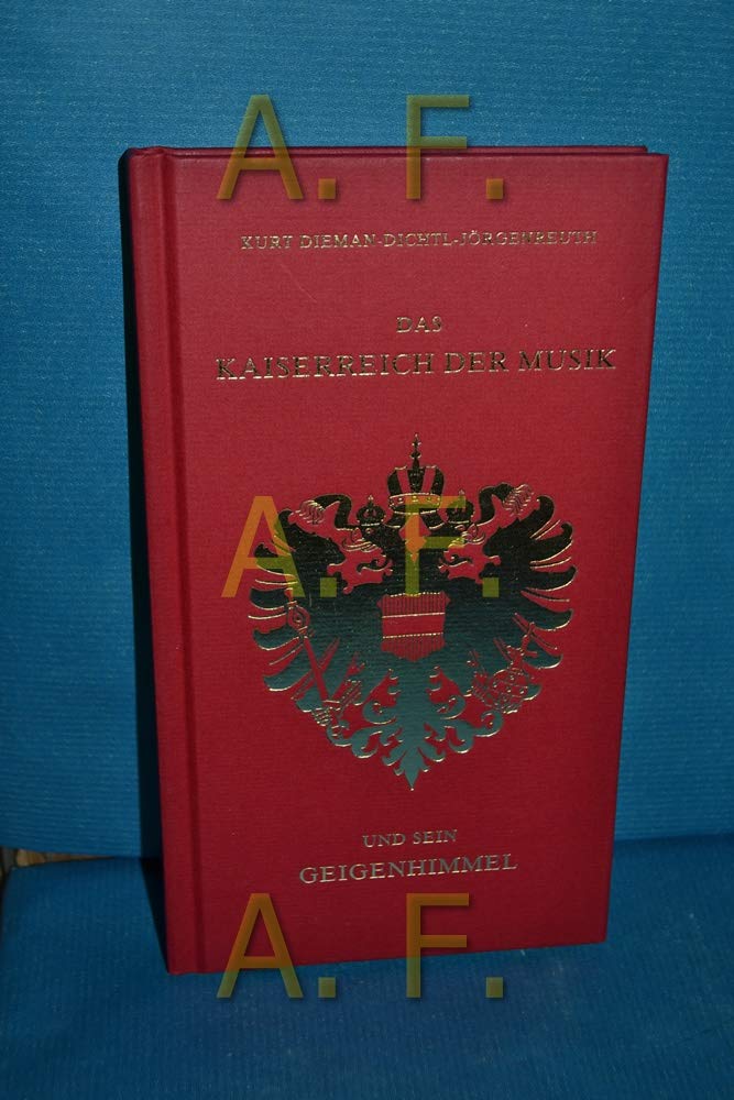 Das Kaiserreich der Musik und sein Geigenhimmel (Nummerierte Ausgabe mit der Nummer 171) Books