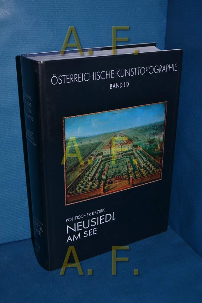 Die Kunstdenkmäler des Politischen Bezirkes Neusiedl am See (Österreichische Kunsttopographie) Architecture