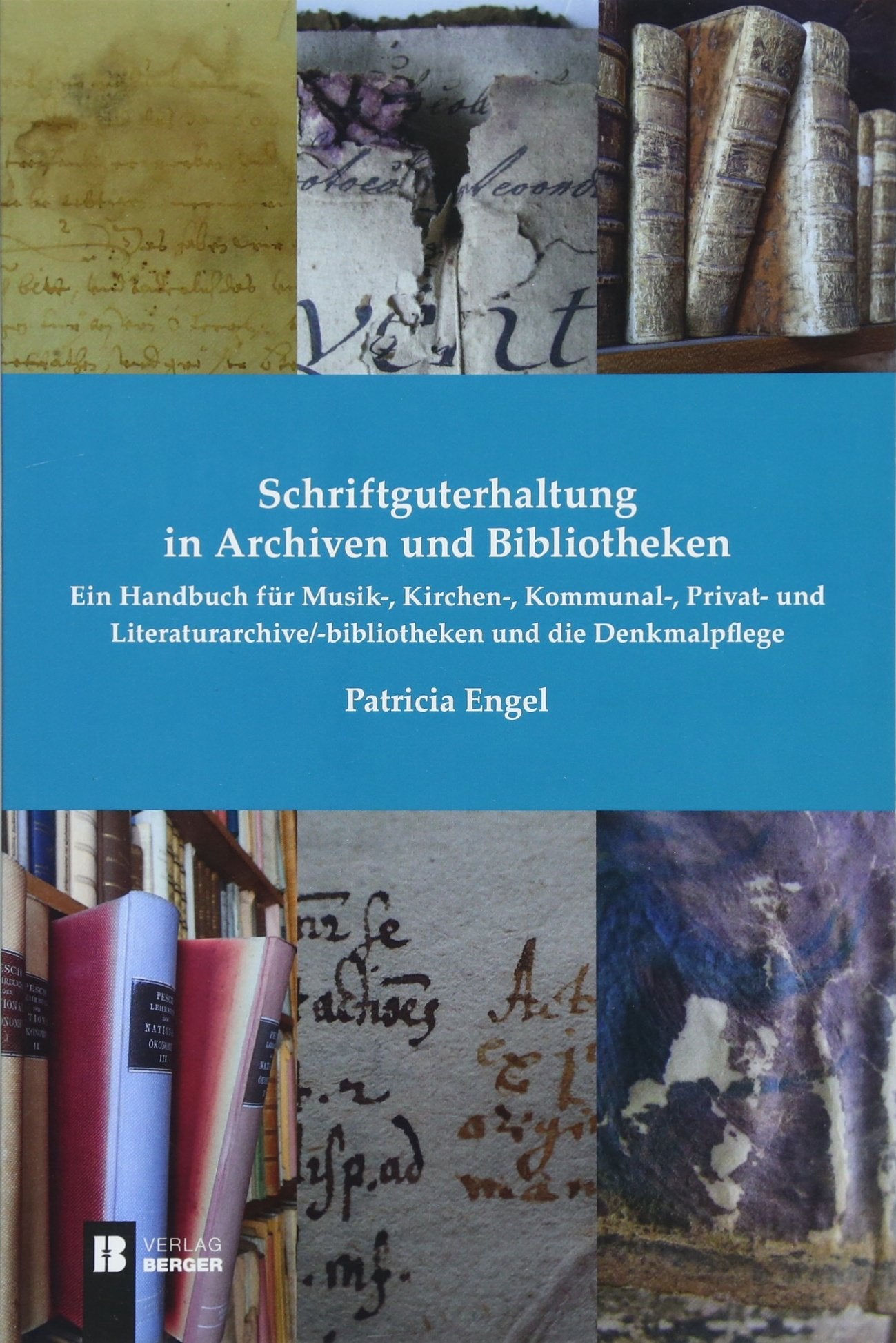 Schriftguterhaltung in Archiven und Bibliotheken - Reference Books
