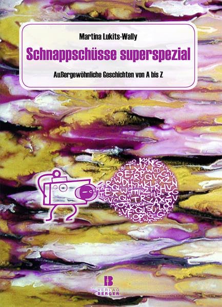 Schnappschüsse superspezial; 2. Auflage: Außergewöhnliche Geschichten von A-Z Humour & Satire