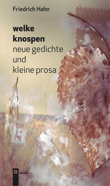 welke knospen: neue gedichte und kleine prosa Poetry