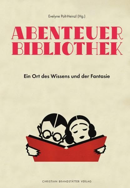 Abenteuer Bibiliothek: Ein Ort des Wissens und der Fantasie Contemporary literature