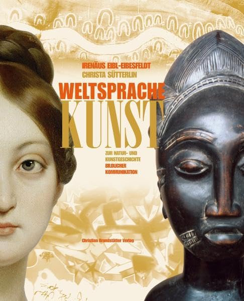Weltsprache Kunst: Zur Natur- und Kunstgeschichte bildlicher Kommunikation Film, Art & Culture