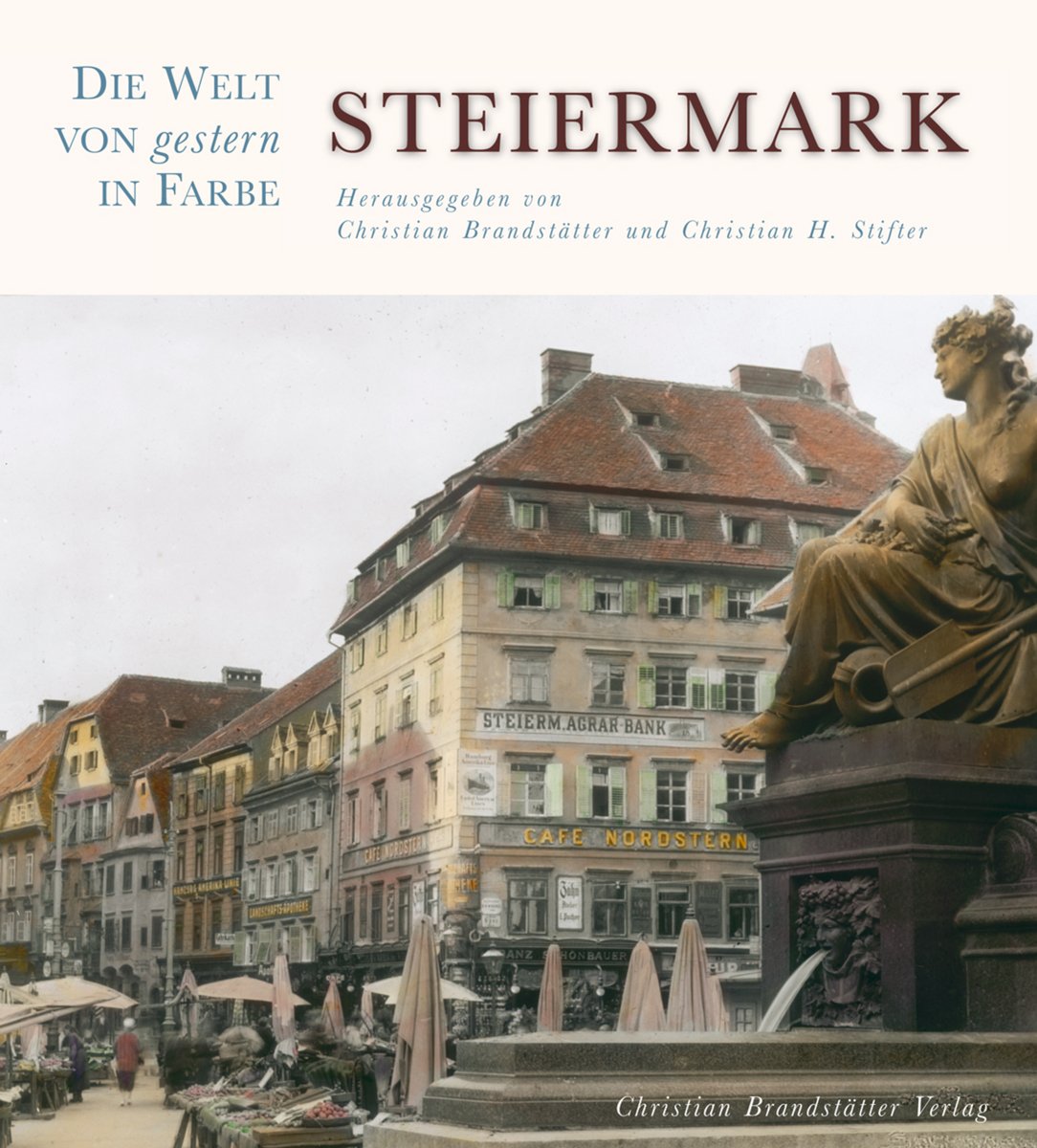Steiermark - Die Welt von gestern in Farbe Photography