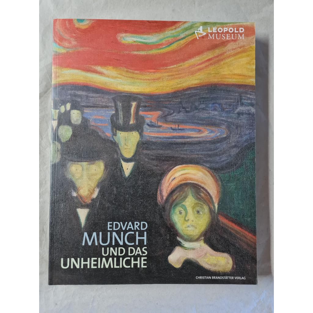 Edvard Munch und das Unheimliche: Katalog zur Ausstellung im Leopold Museum Wien, 2009/2010. Herausgeber: Leopold Museum-Privatstiftung Film, Art & Culture