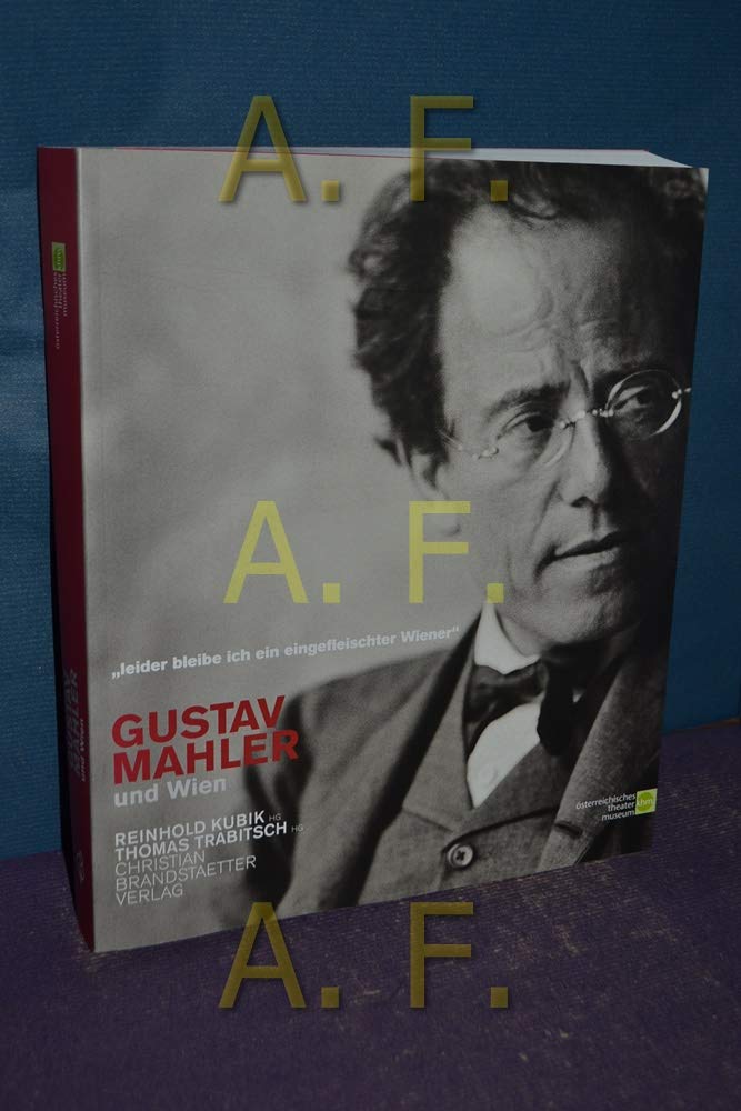 Gustav Mahler und Wien: "Leider bin ich ein eingefleischter Wiener" Sheet Music
