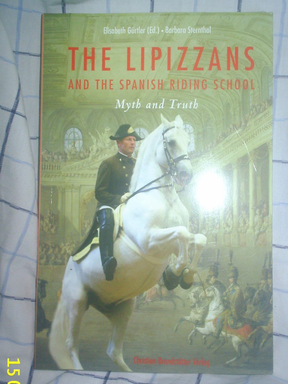 The Lipizzans and the Spanish Riding School Politics & History