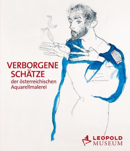 Verborgene Schätze der österreichischen Aquarellmalerei: Katalog zur Ausstellung im Leopold Museum, 2010 Film, Art & Culture