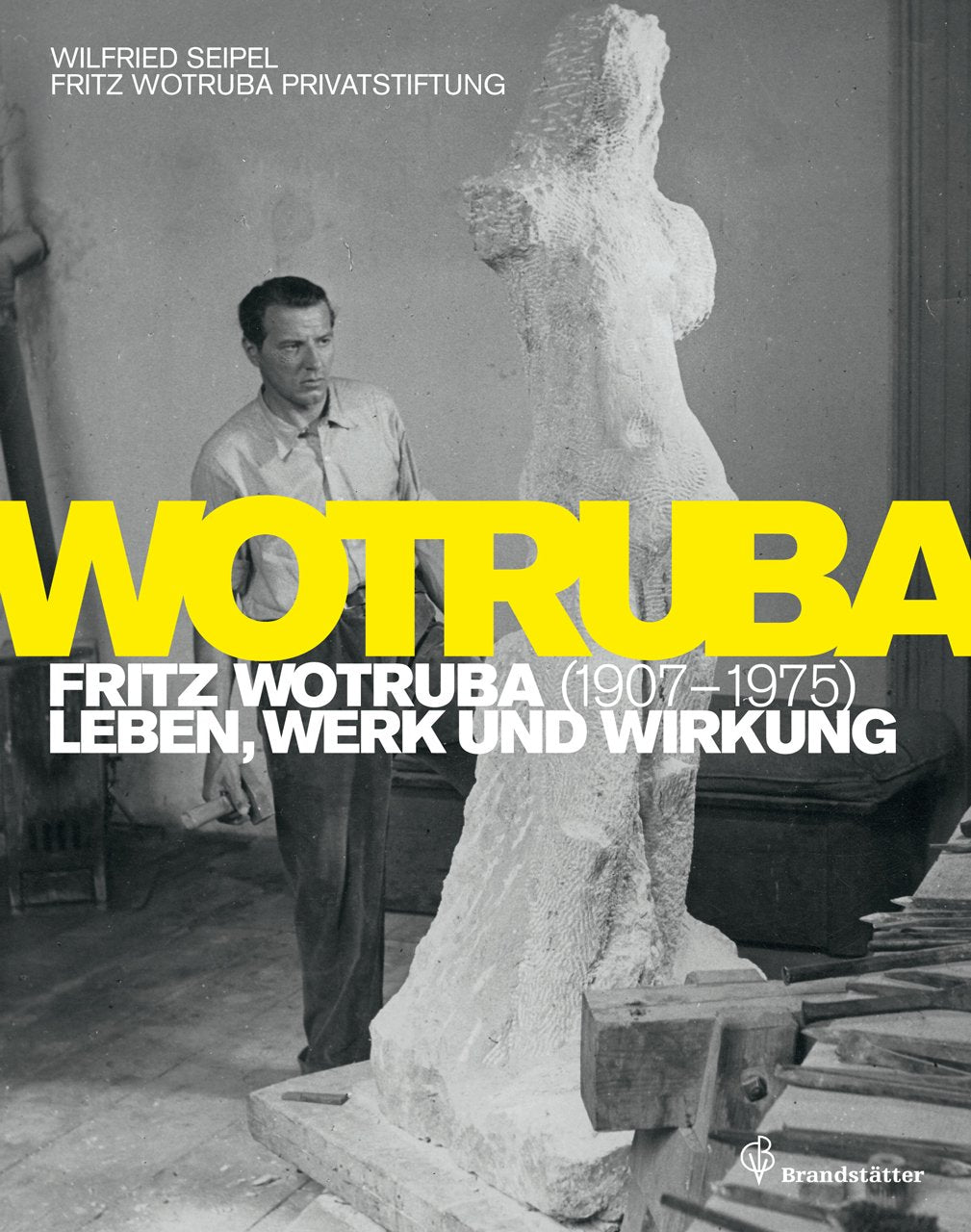 Fritz Wotruba. 1907-1975 Film, Art & Culture