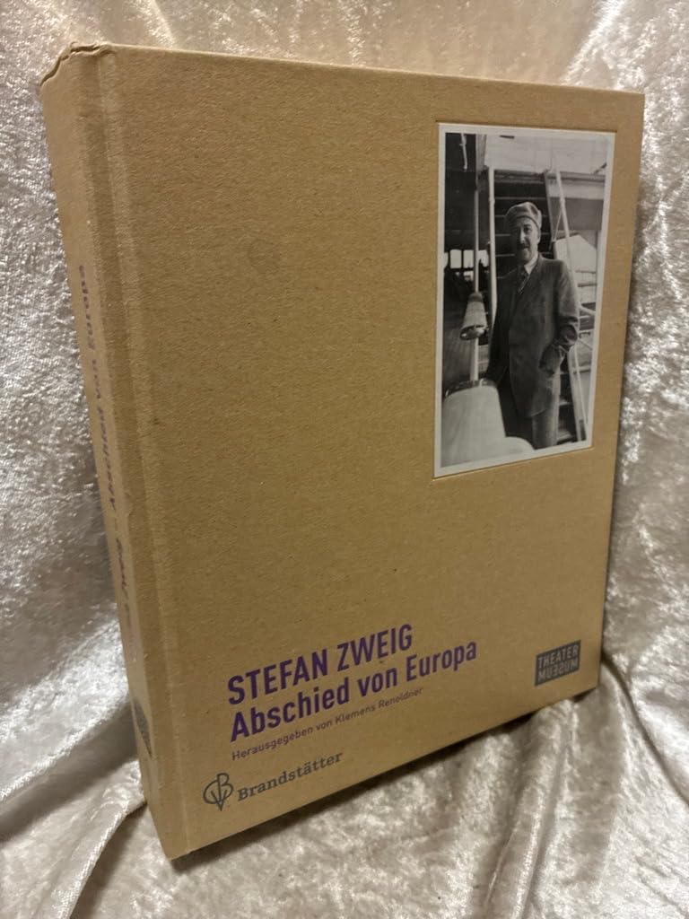 Stefan Zweig - Abschied von Europa Art & Literature