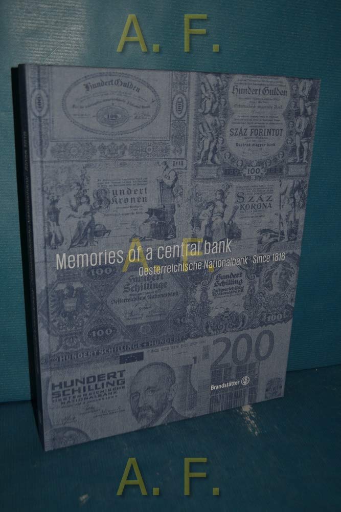 Memories of a Central bank - Oesterreichische Nationalbank Since 1816 Law