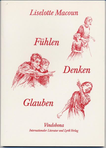 Fühlen - Denken - Glauben: Gedichte Poetry