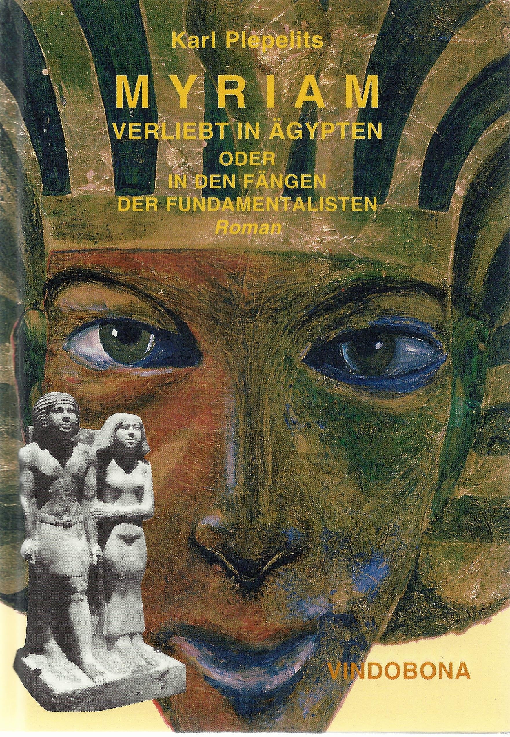 Myriam - Verliebt in Ägypten: oder In den Fängen der Fundamentalisten Historical Fiction