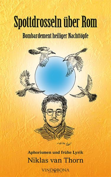 Spottdrosseln über Rom. Bombardement heiliger Nachttöpfe Contemporary literature