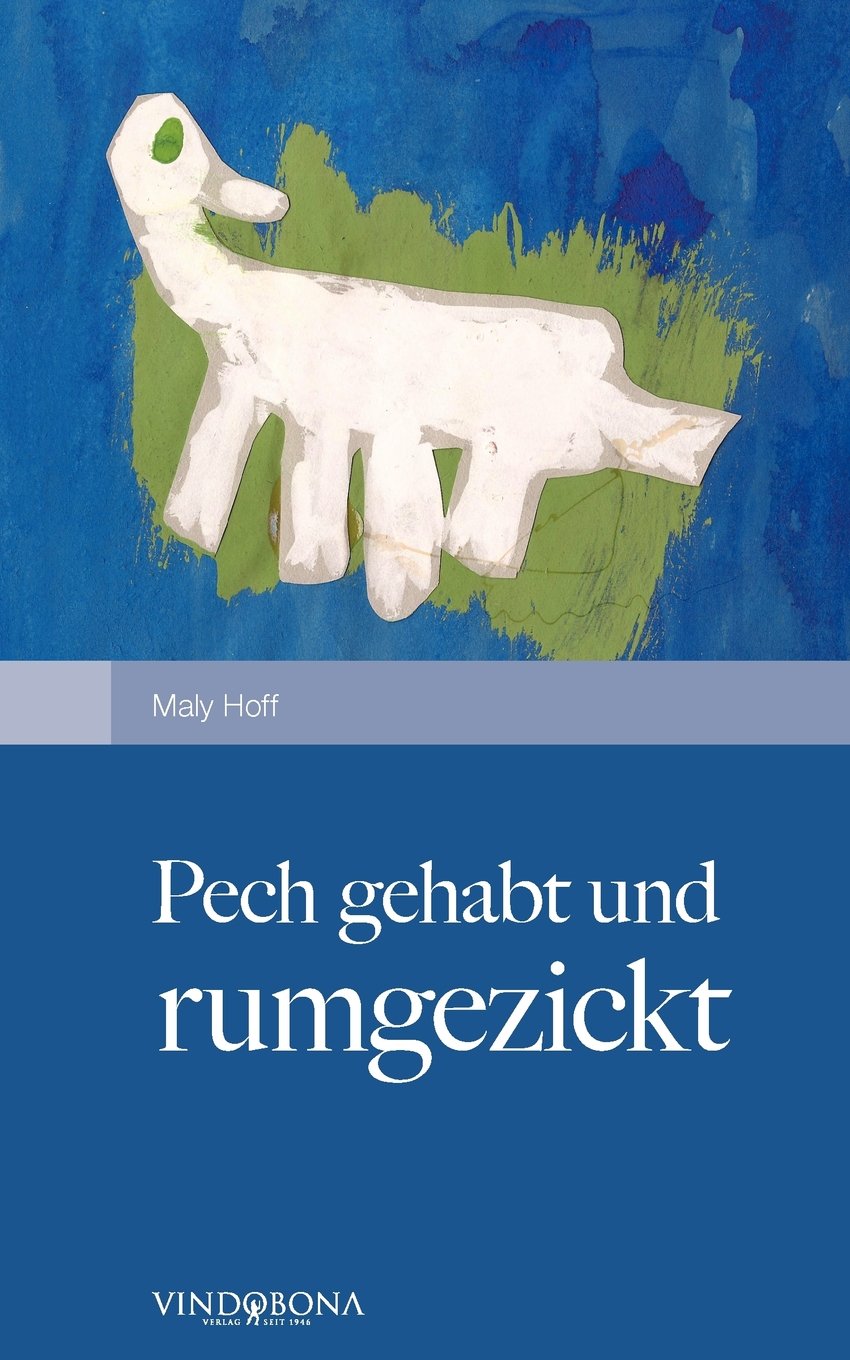 Pech Gehabt und Rumgezickt book