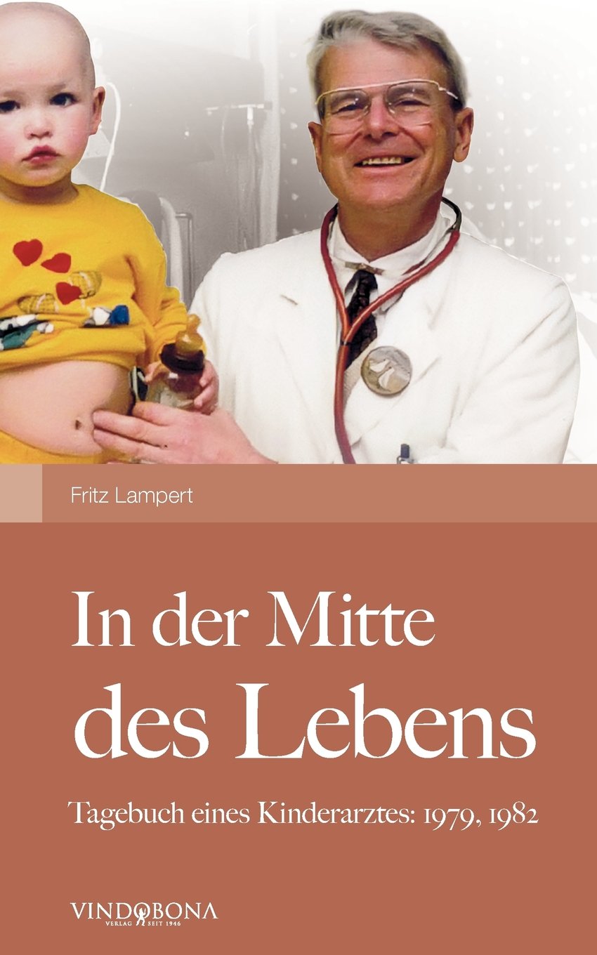 In der Mitte des Lebens: Tagebuch eines Kinderarztes: 1979, 1982 Contemporary literature