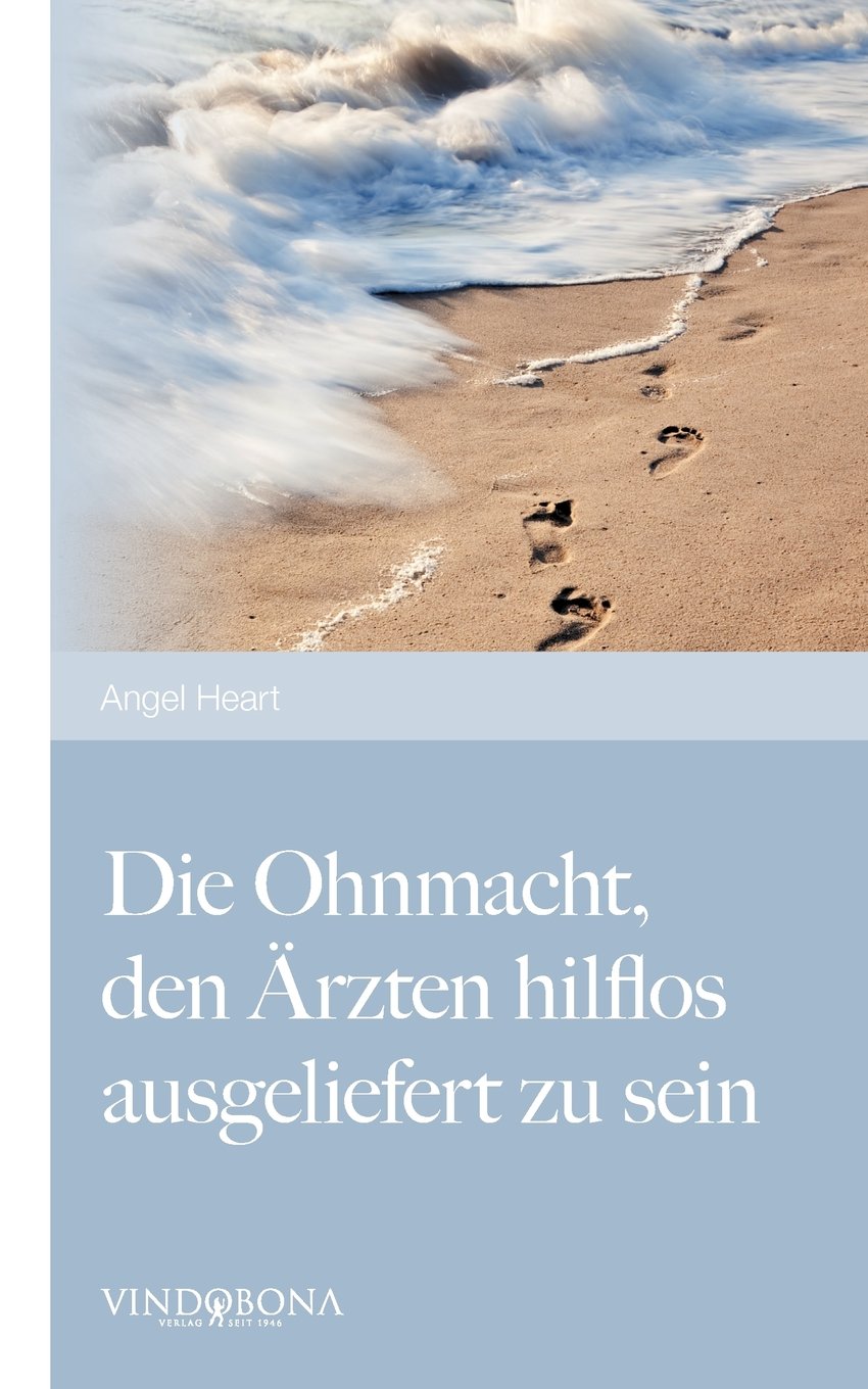Die Ohnmacht, den Ärzten hilflos ausgeliefert zu sein book